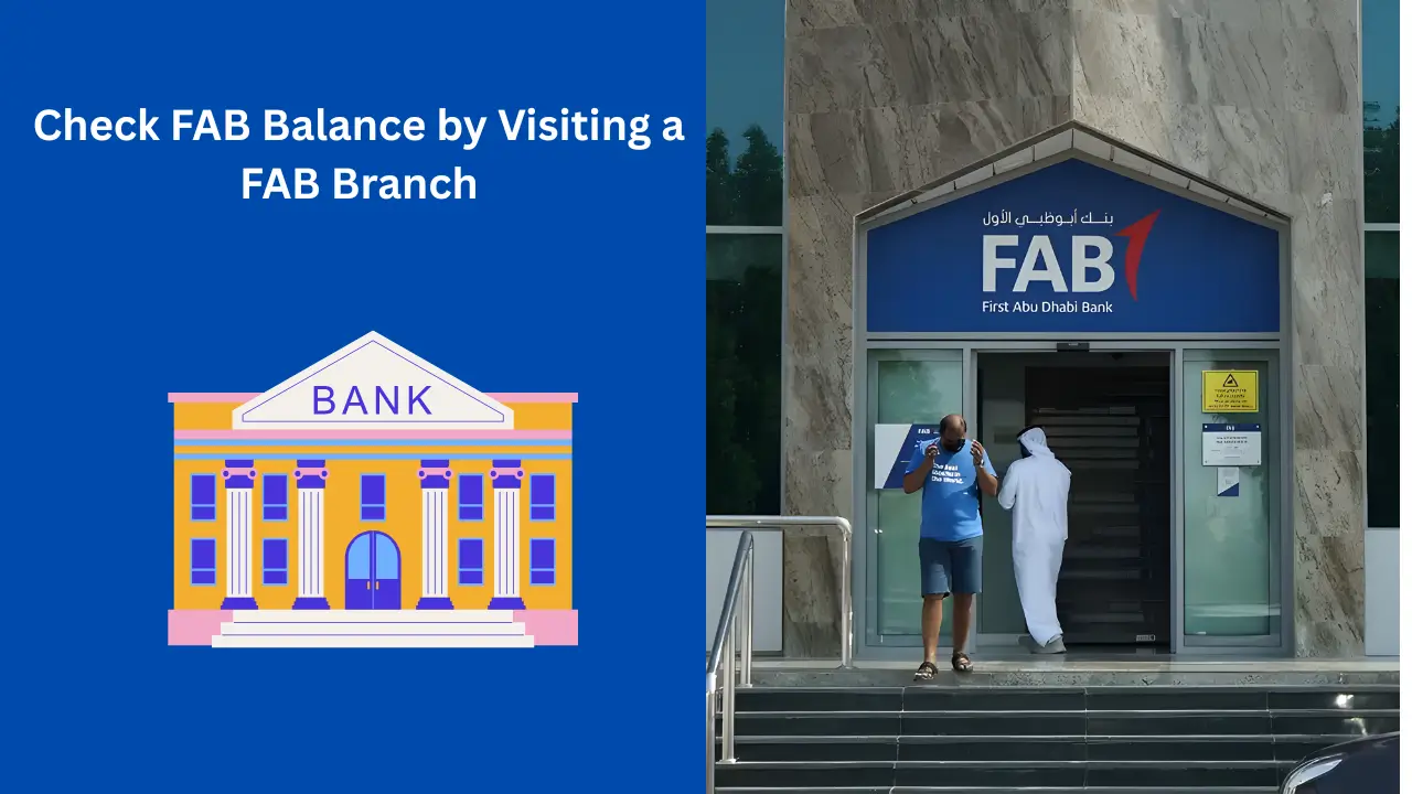 Check FAB Balance by Visiting a FAB Branch