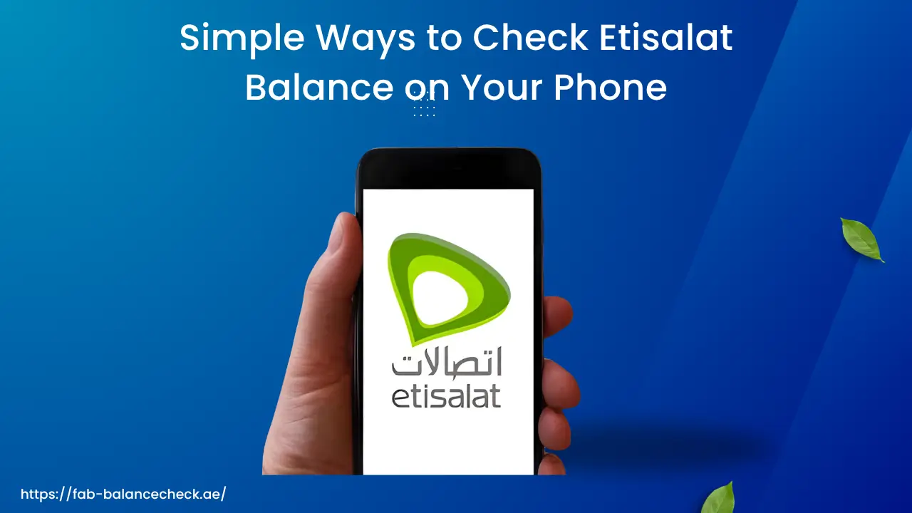 Simple Ways to Check Etisalat Balance on Your Phone
